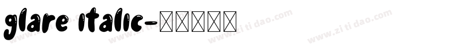 Glare Italic字体转换